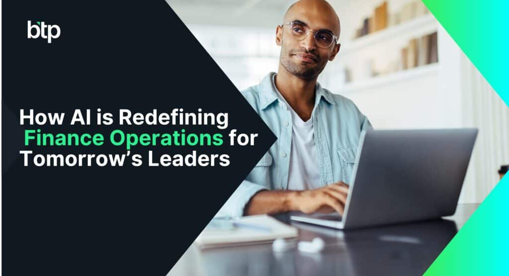 How AI is Redefining Finance Operations for Tomorrow’s Leaders